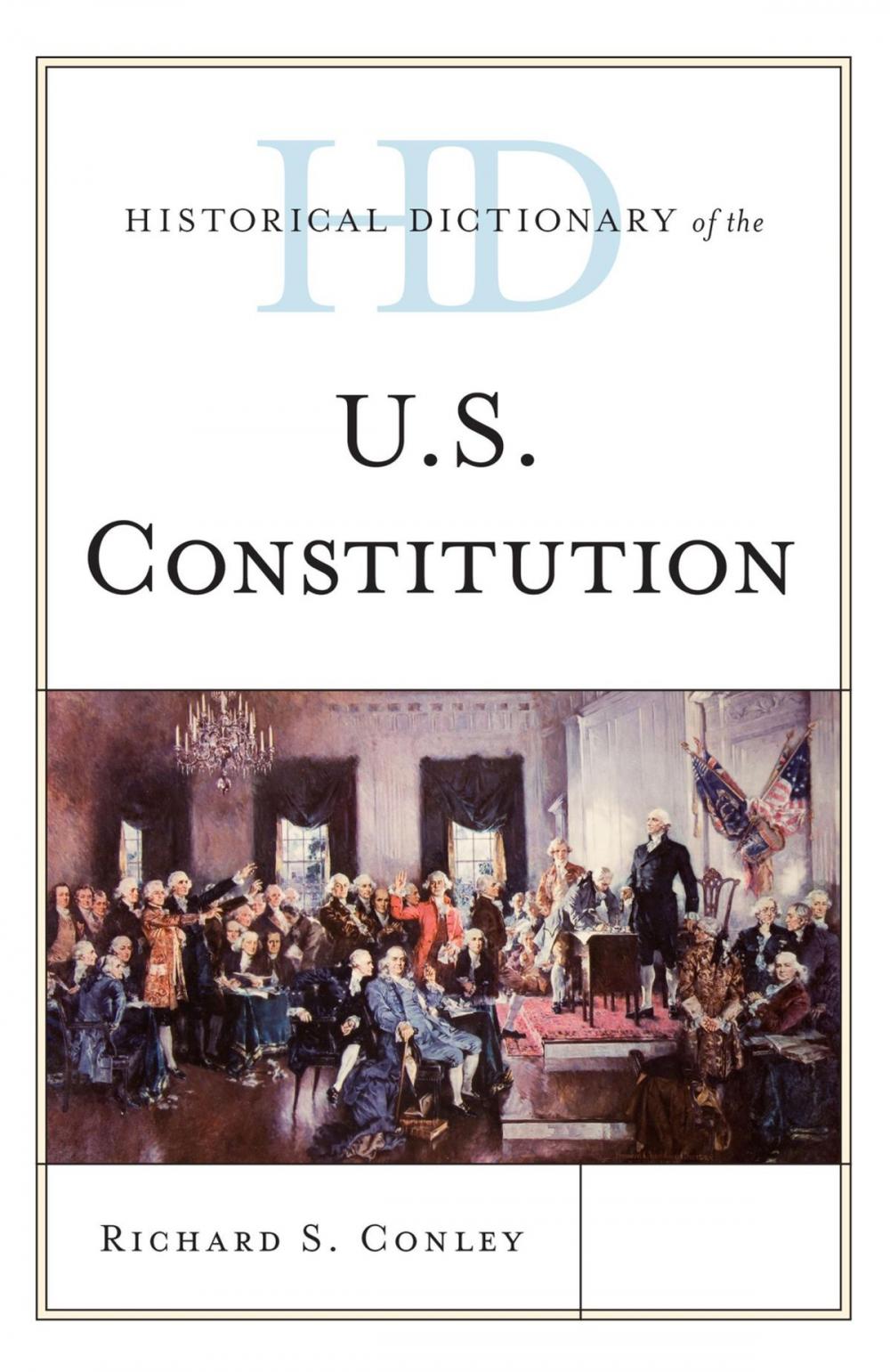 Big bigCover of Historical Dictionary of the U.S. Constitution