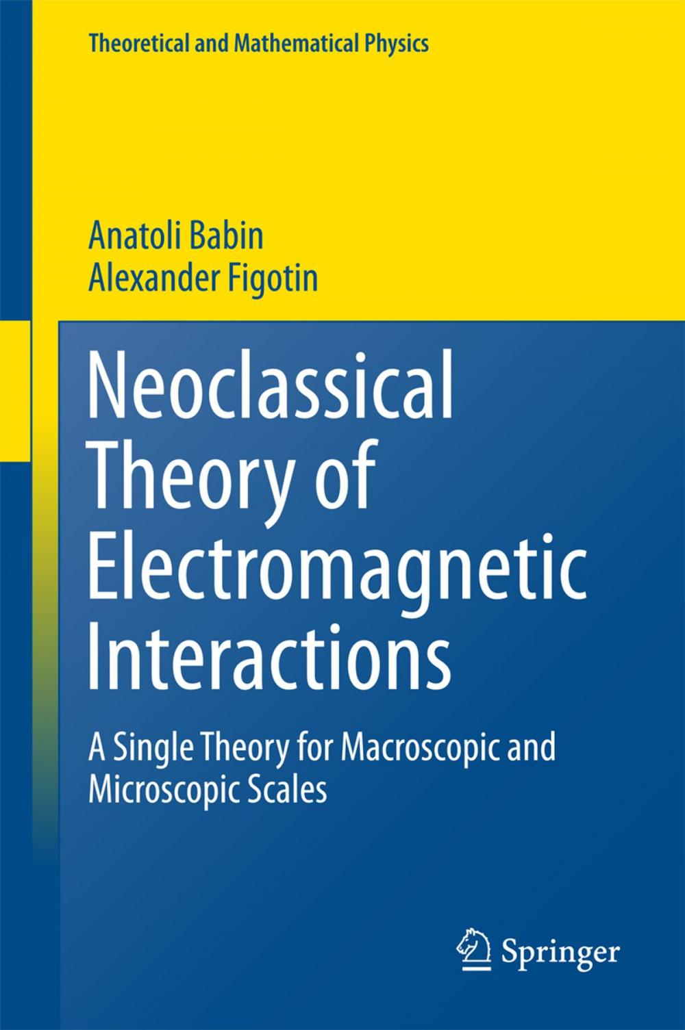 Big bigCover of Neoclassical Theory of Electromagnetic Interactions