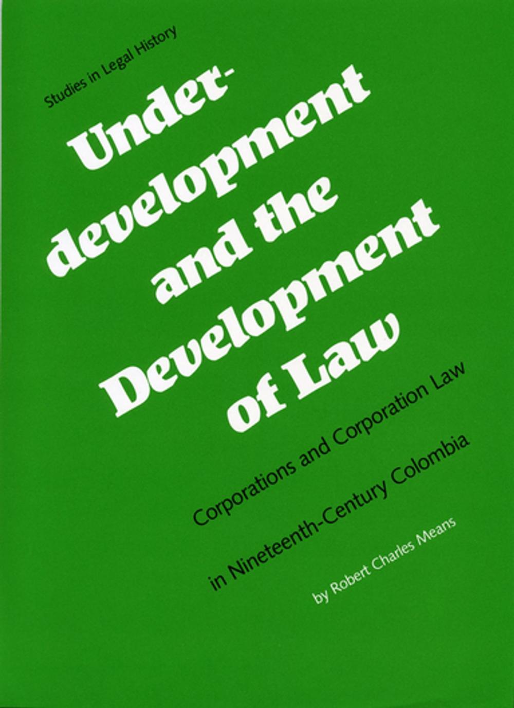 Big bigCover of Underdevelopment and the Development of Law