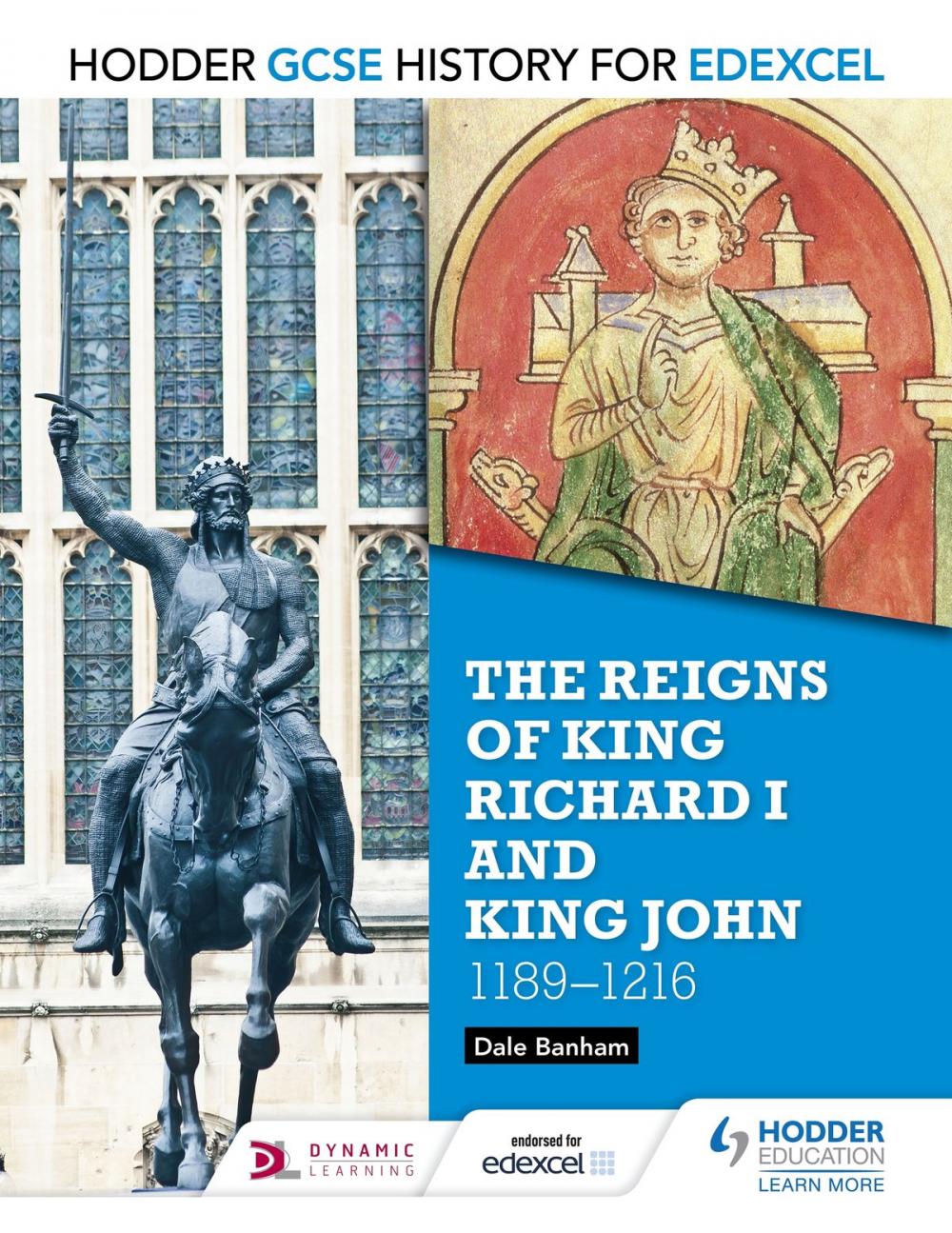 Big bigCover of Hodder GCSE History for Edexcel: The reigns of King Richard I and King John, 1189-1216