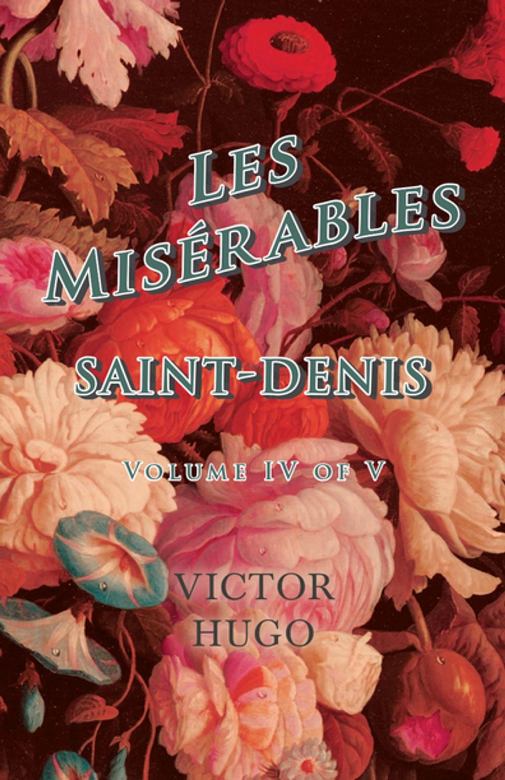 Big bigCover of Les Misérables, Volume IV of V, Saint-Denis