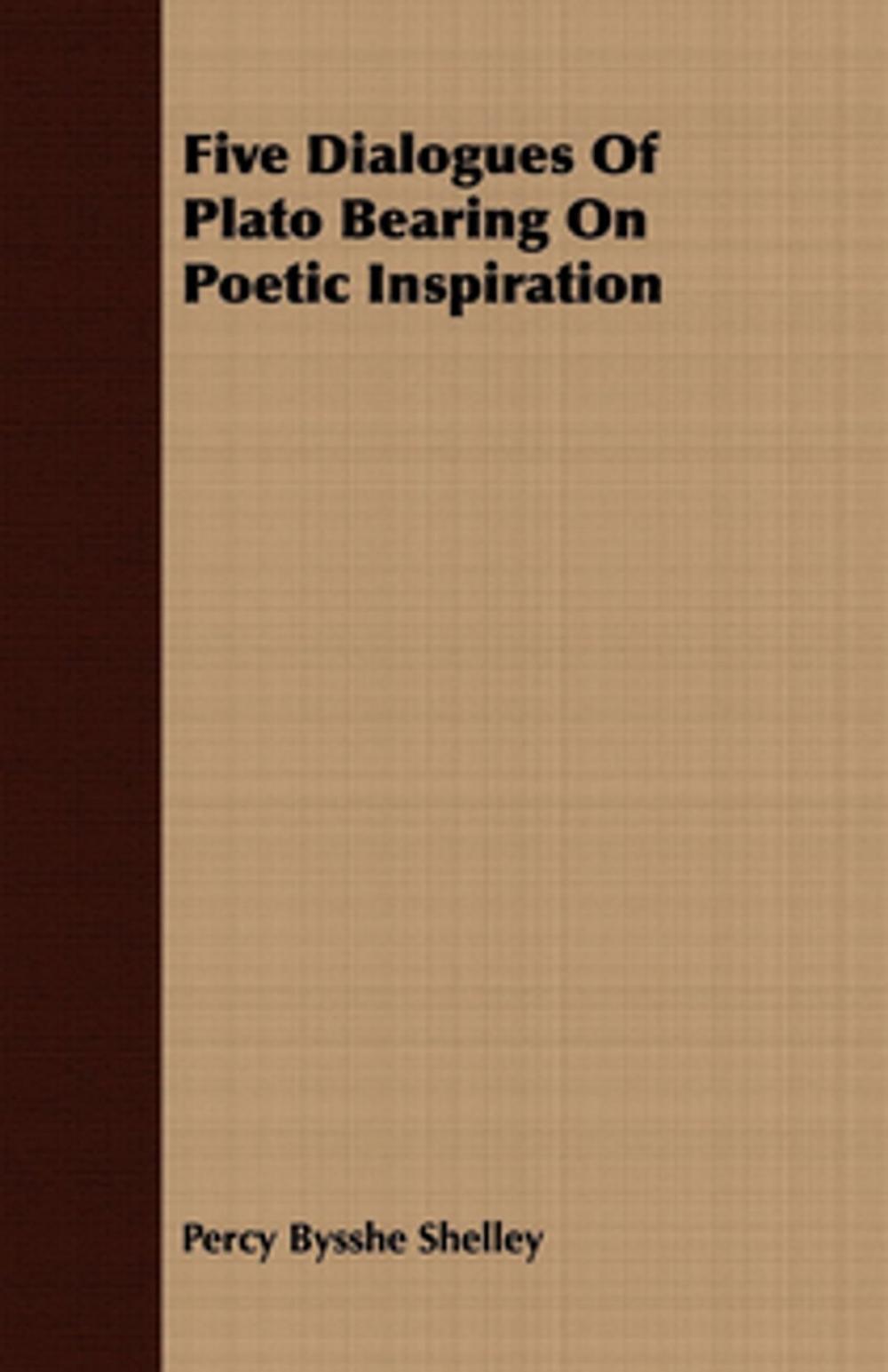 Big bigCover of Five Dialogues Of Plato Bearing On Poetic Inspiration