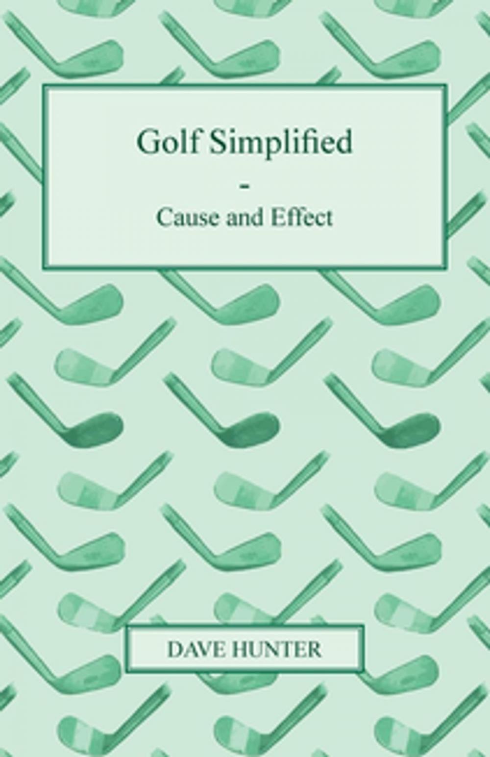 Big bigCover of Golf Simplified - Cause and Effect