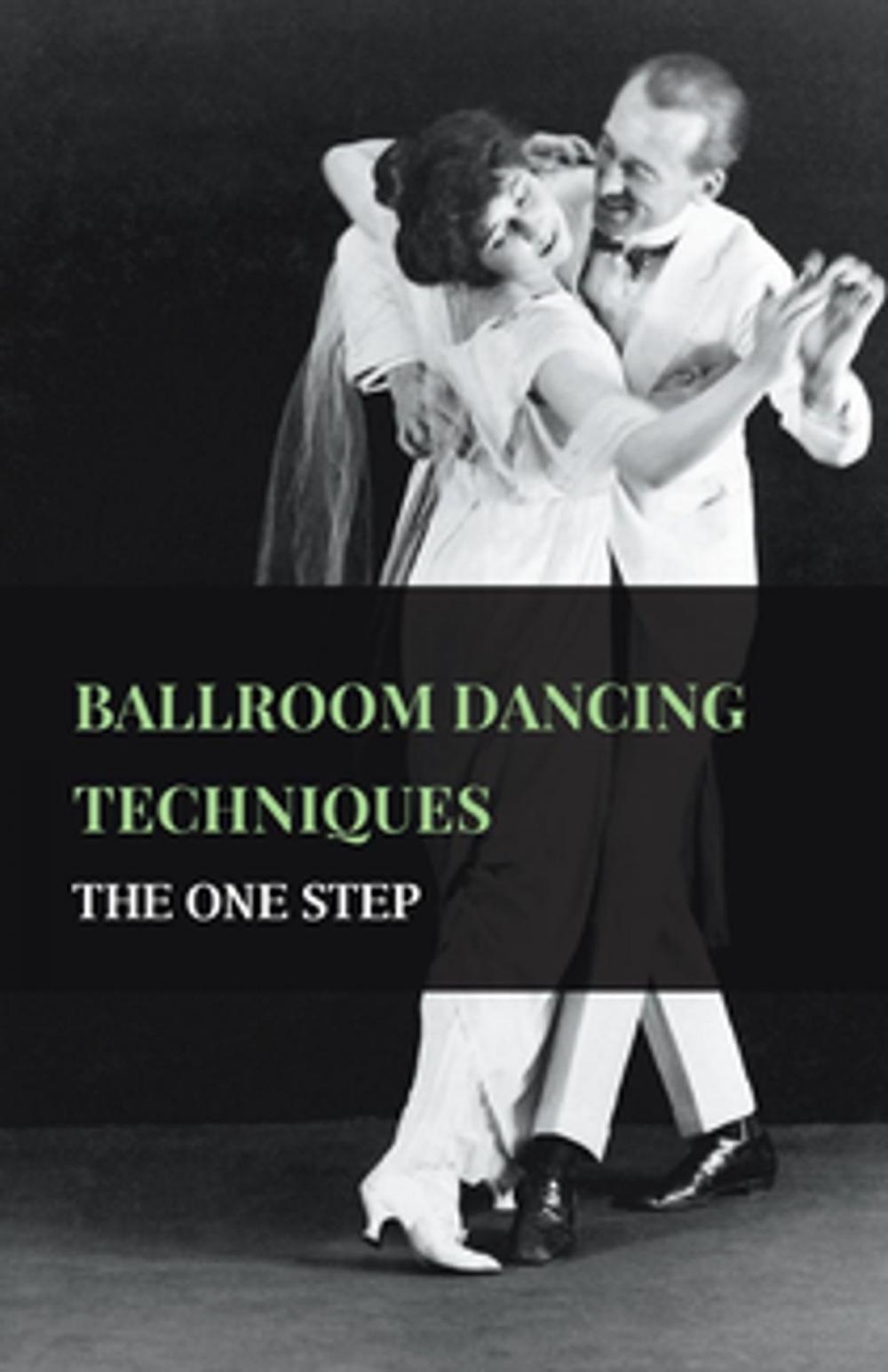 Big bigCover of Ballroom Dancing Techniques - The One Step