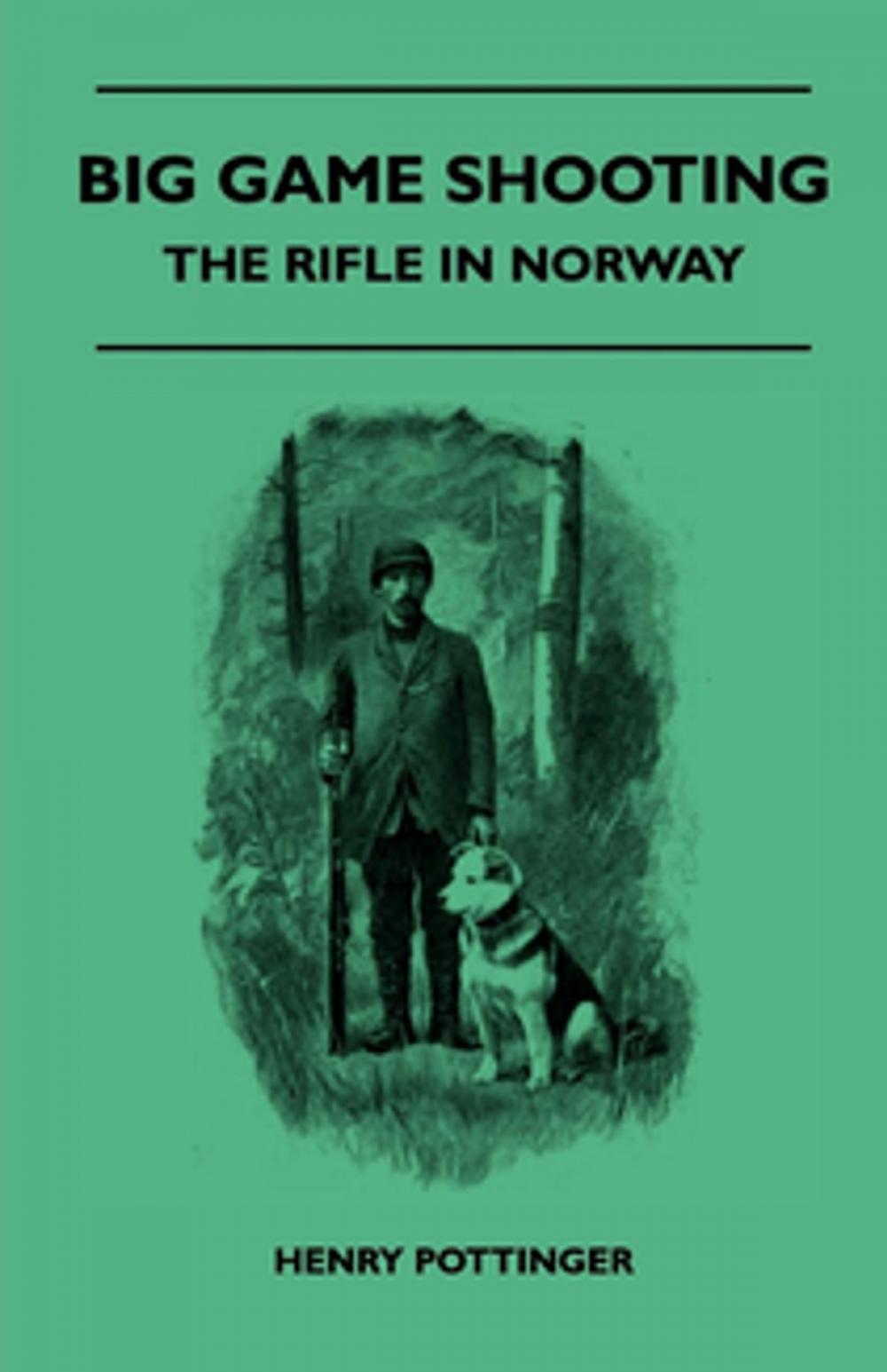 Big bigCover of Big Game Shooting - The Rifle In Norway