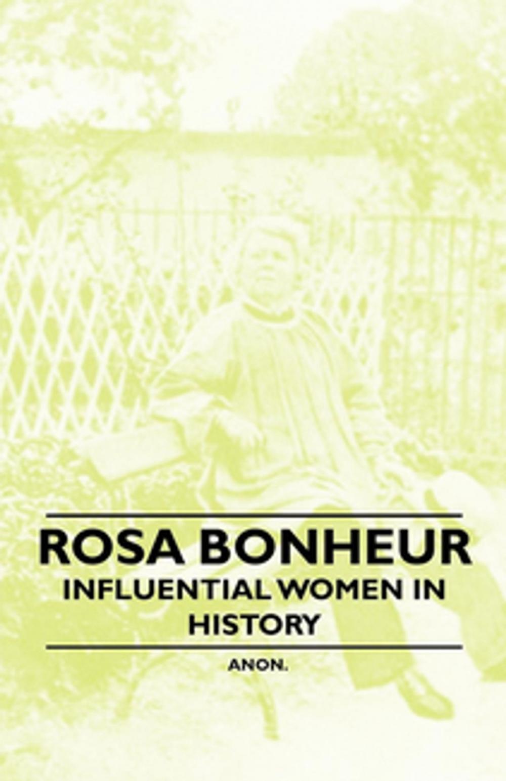 Big bigCover of Rosa Bonheur - Influential Women in History