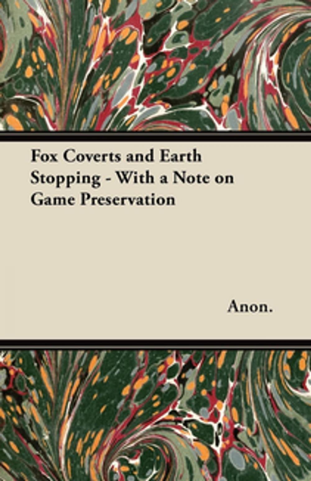 Big bigCover of Fox Coverts and Earth Stopping - With a Note on Game Preservation