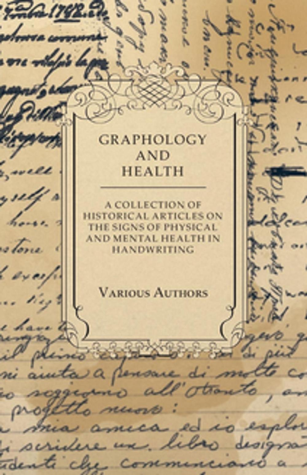 Big bigCover of Graphology and Health - A Collection of Historical Articles on the Signs of Physical and Mental Health in Handwriting