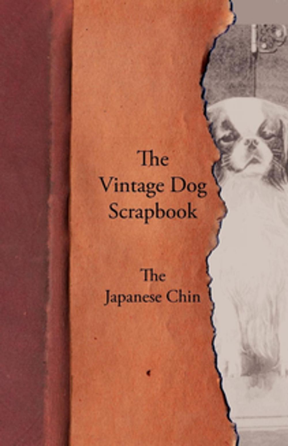 Big bigCover of The Vintage Dog Scrapbook - The Japanese Chin