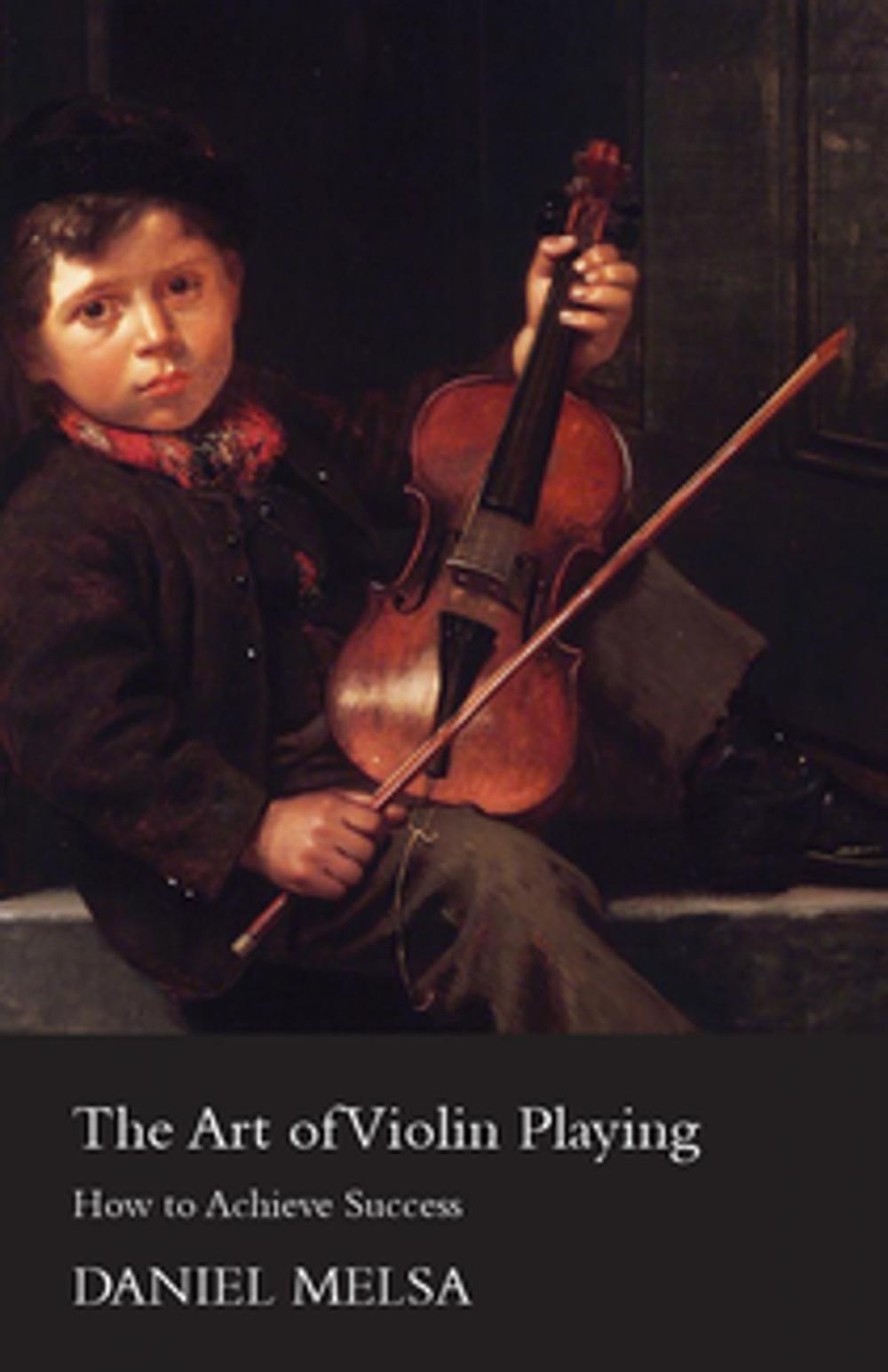 Big bigCover of The Art of Violin Playing - How to Achieve Success