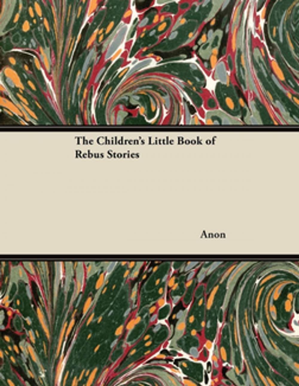 Big bigCover of The Children's Little Book of Rebus Stories