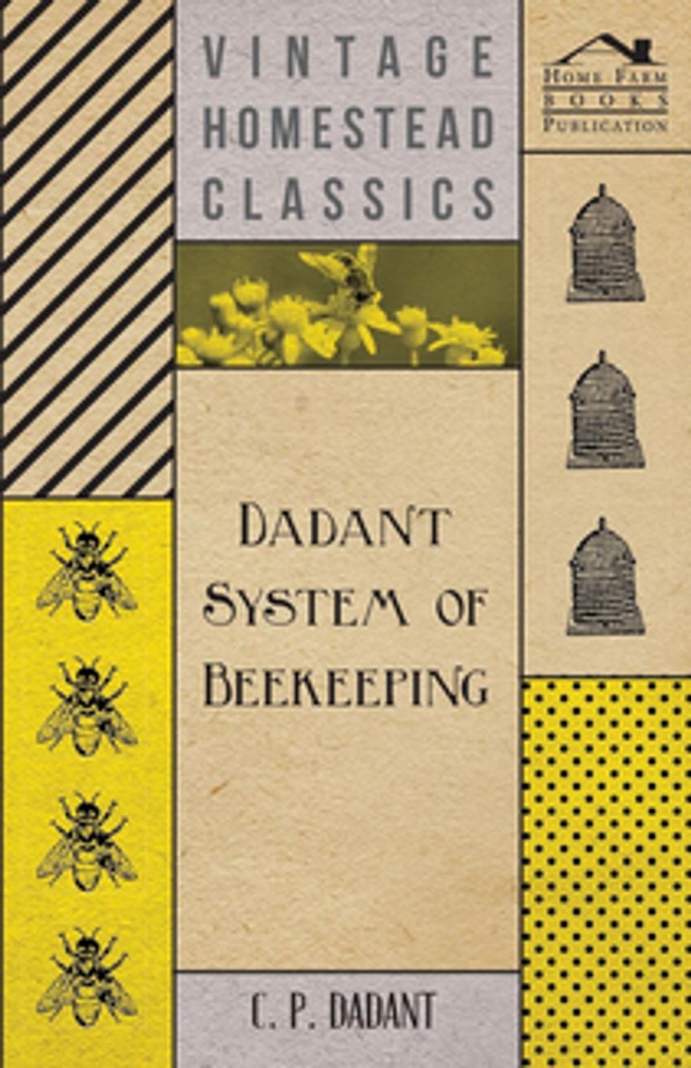 Big bigCover of Dadant System of Beekeeping