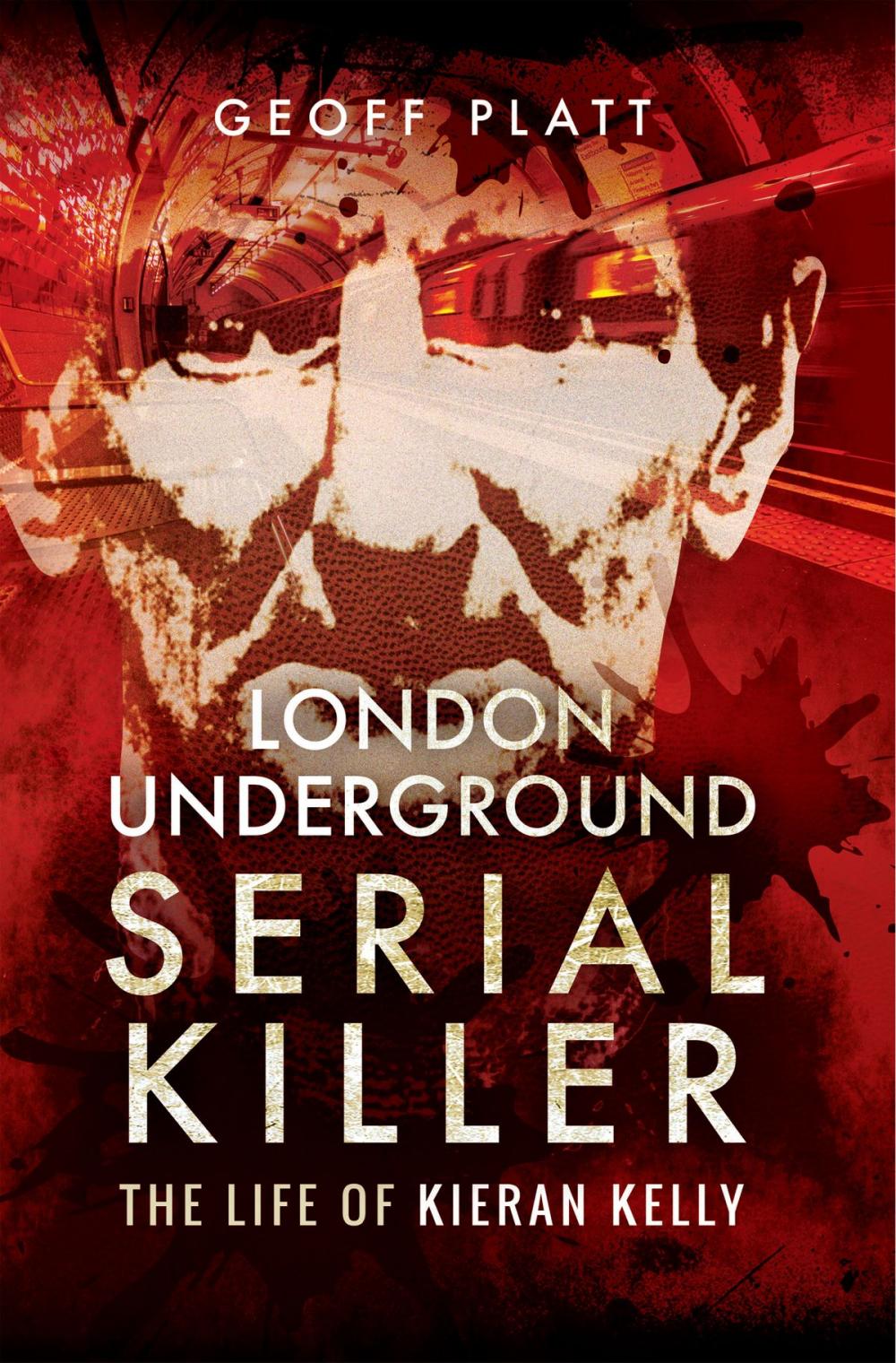 Big bigCover of London Underground Serial Killer