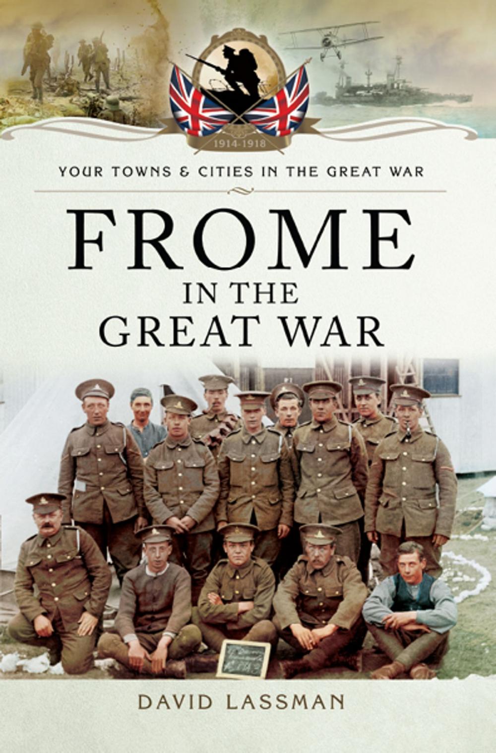 Big bigCover of Frome in the Great War