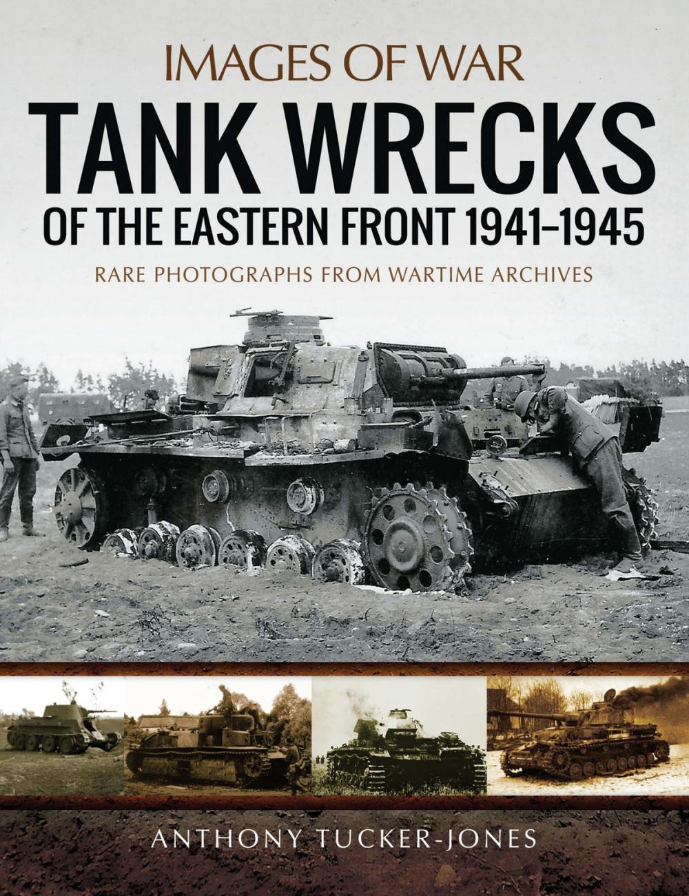 Big bigCover of Tank Wrecks of the Eastern Front 1941–1945