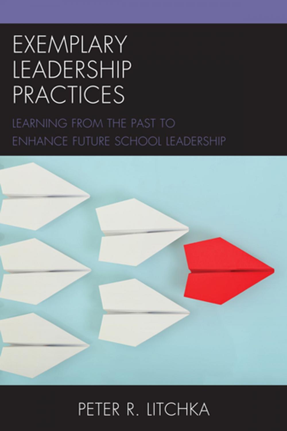 Big bigCover of Exemplary Leadership Practices