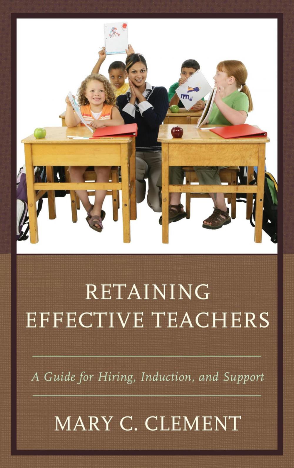 Big bigCover of Retaining Effective Teachers