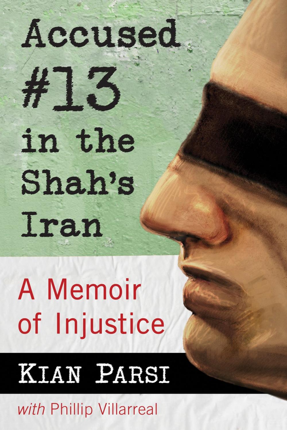 Big bigCover of Accused #13 in the Shah's Iran