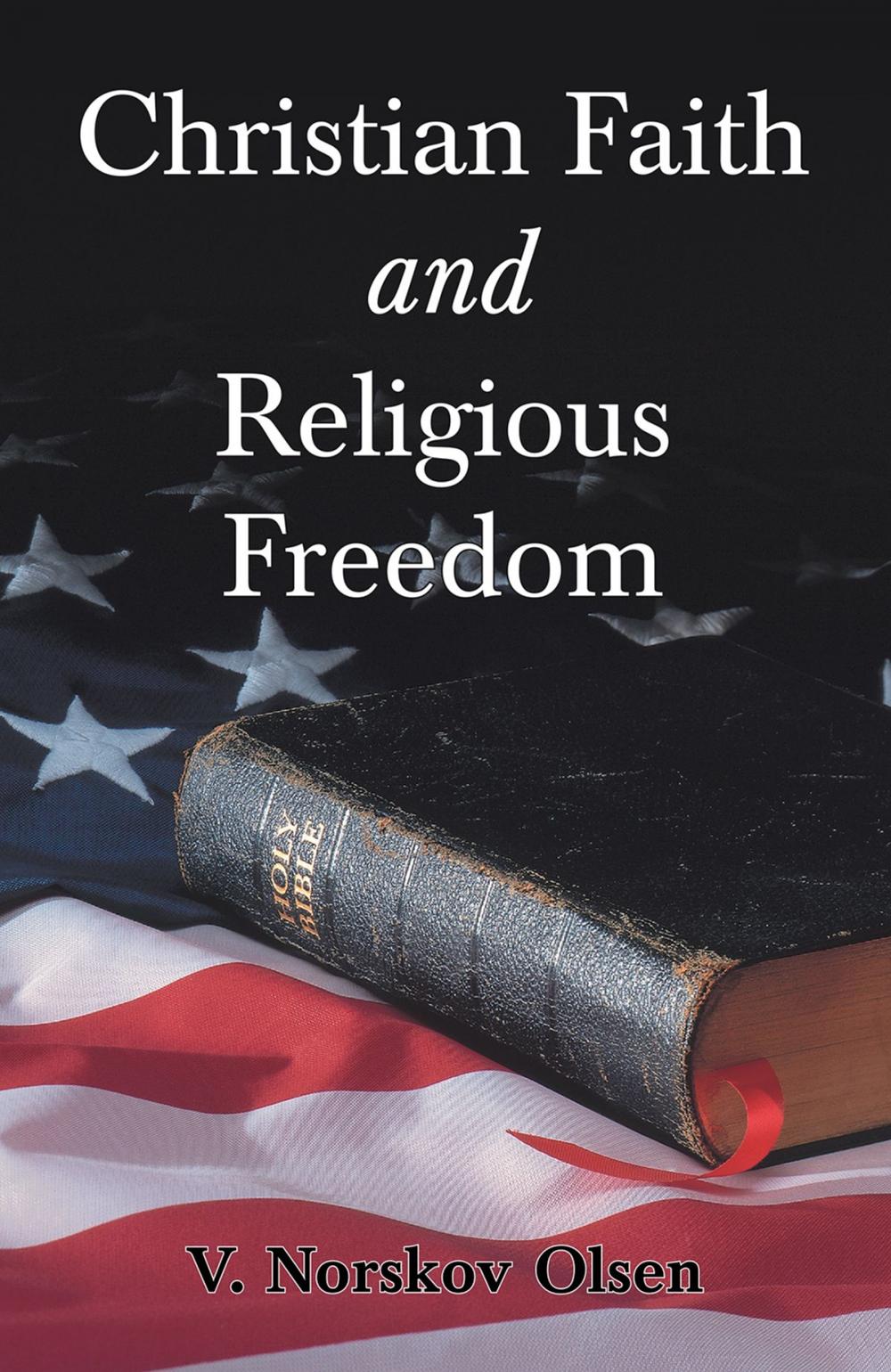 Big bigCover of Christian Faith and Religious Freedom