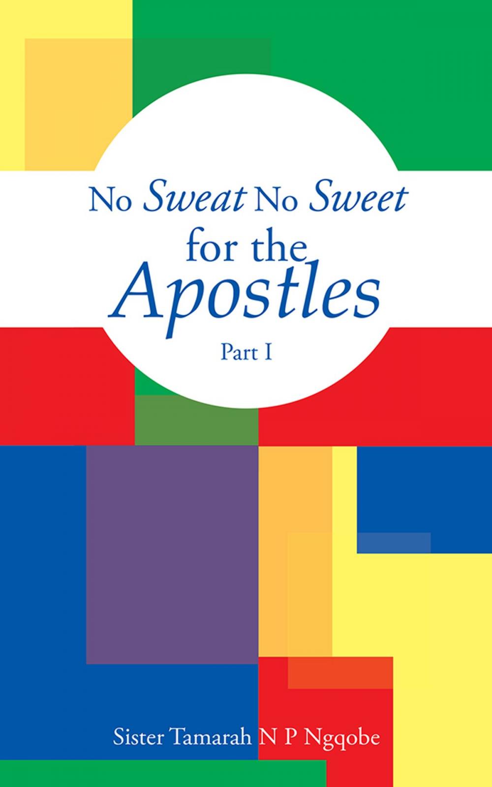 Big bigCover of No Sweat No Sweet for the Apostles