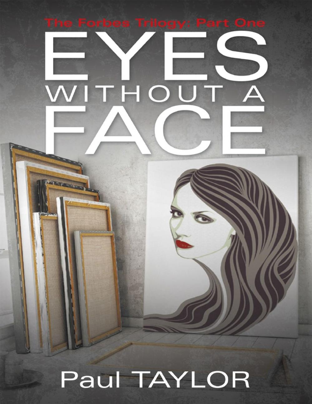 Big bigCover of Eyes Without a Face: The Forbes Trilogy: Part One