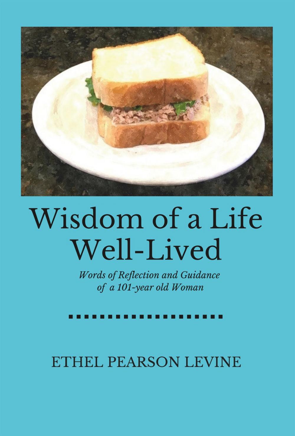 Big bigCover of Wisdom of a Life Well-Lived