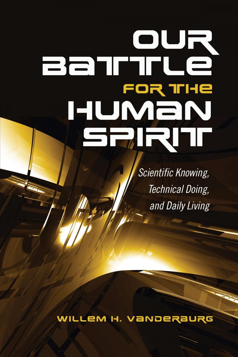 Big bigCover of Our Battle for the Human Spirit