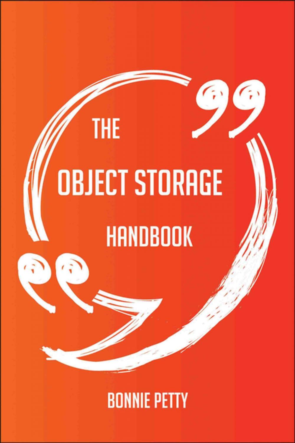 Big bigCover of The Object Storage Handbook - Everything You Need To Know About Object Storage