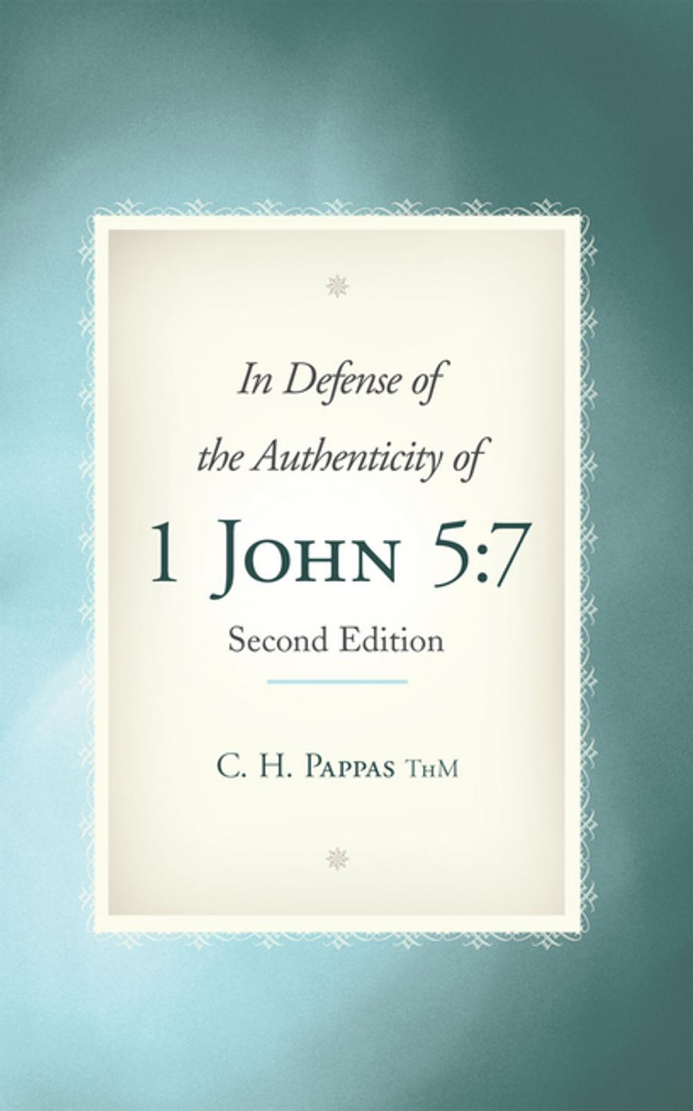 Big bigCover of In Defense of the Authenticity of 1 John 5:7