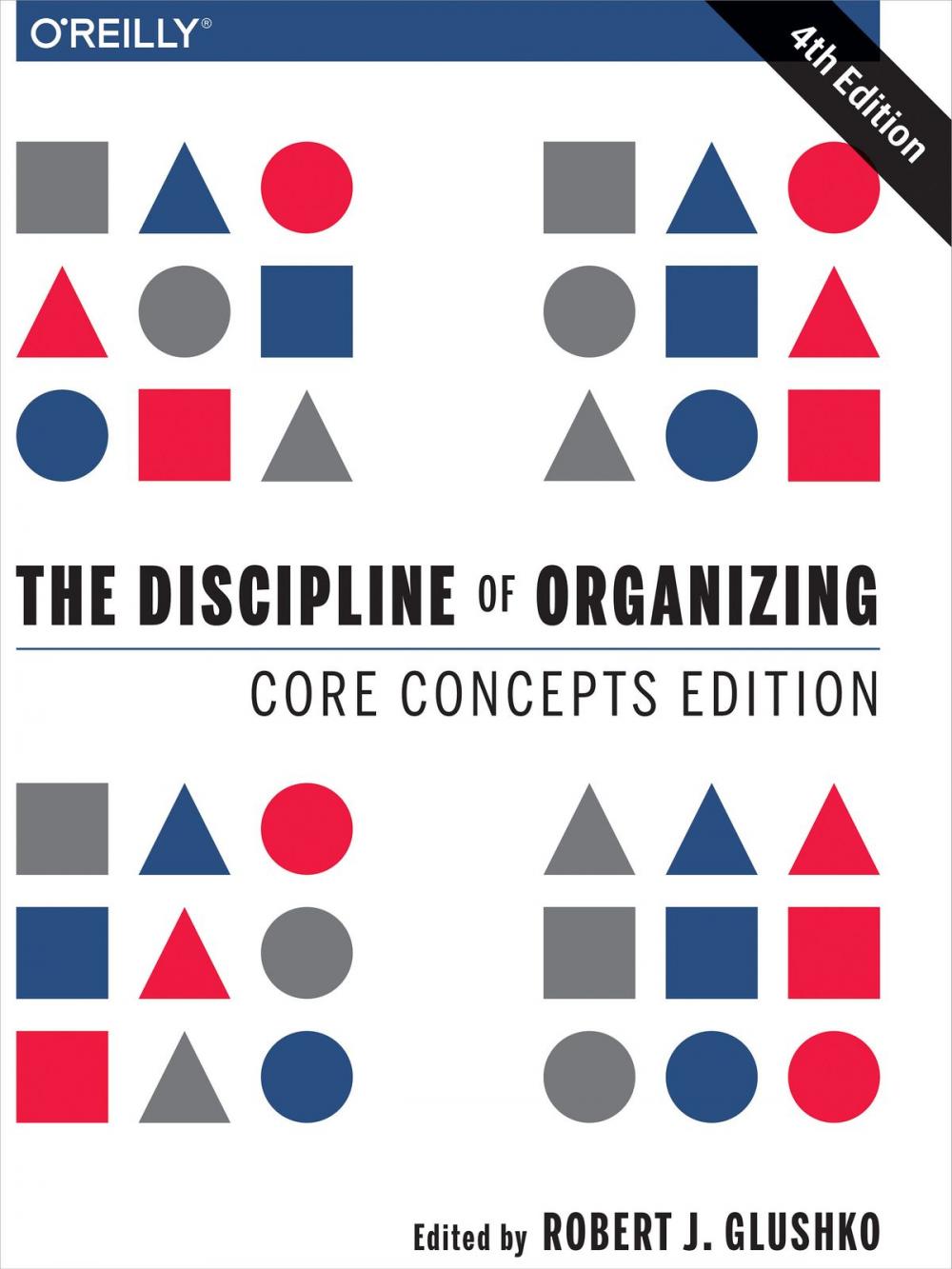 Big bigCover of The Discipline of Organizing: Core Concepts Edition