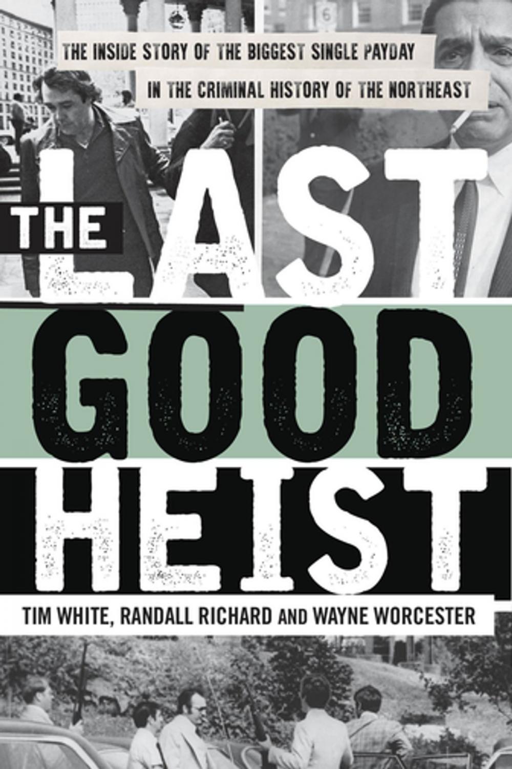 Big bigCover of The Last Good Heist