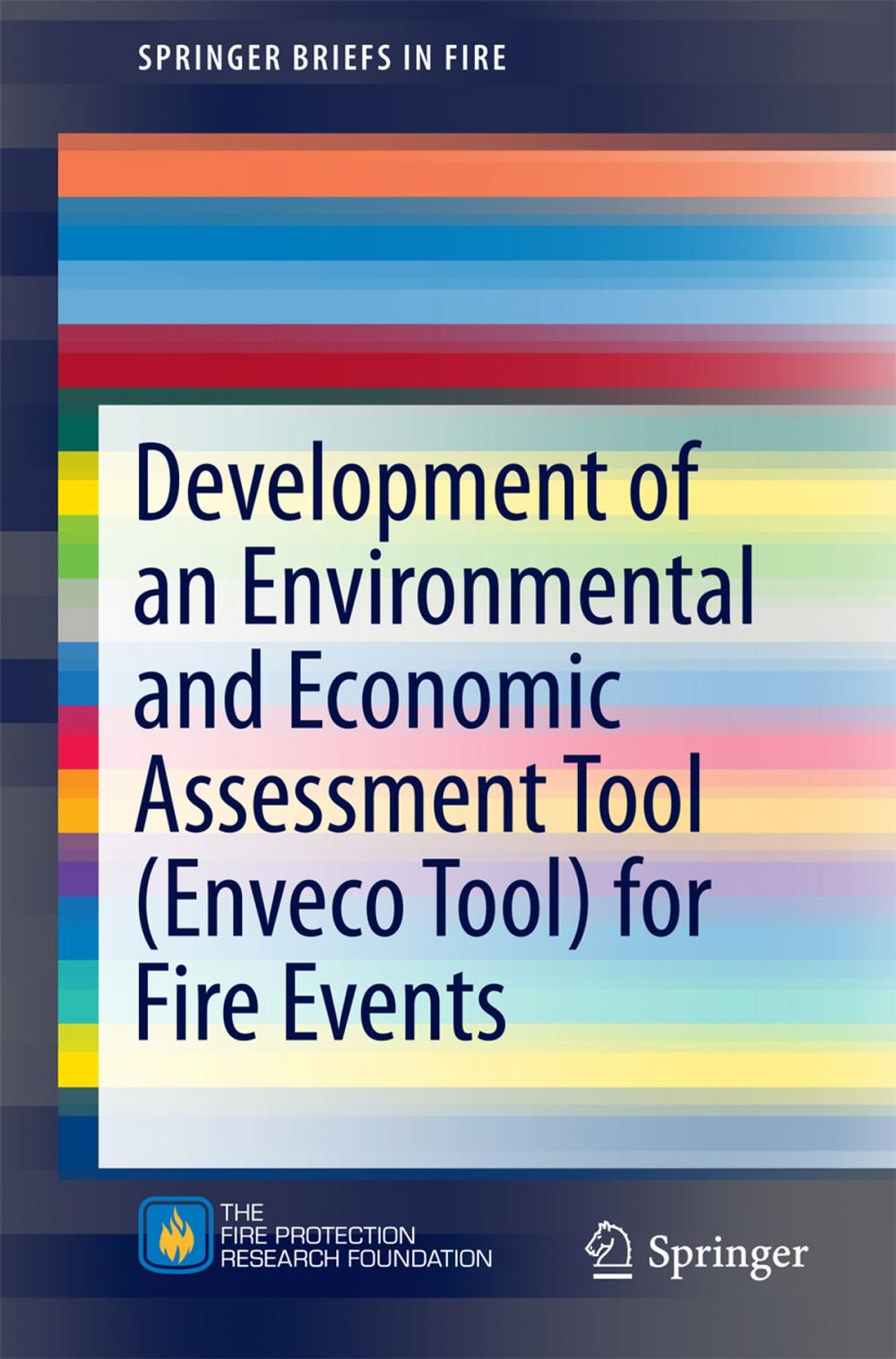 Big bigCover of Development of an Environmental and Economic Assessment Tool (Enveco Tool) for Fire Events