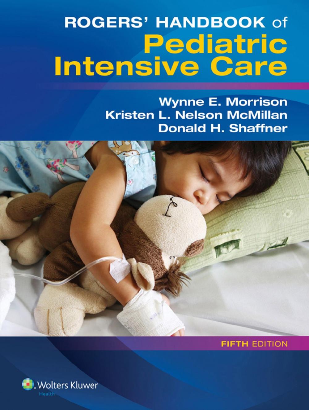 Big bigCover of Rogers' Handbook of Pediatric Intensive Care