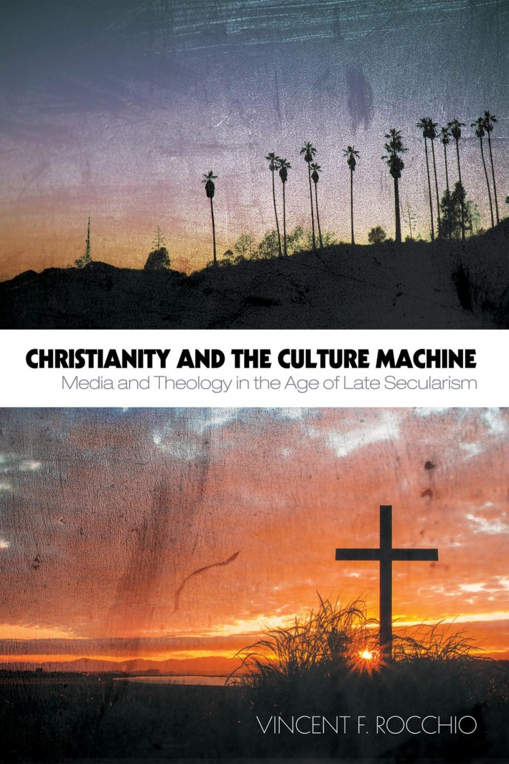 Big bigCover of Christianity and the Culture Machine