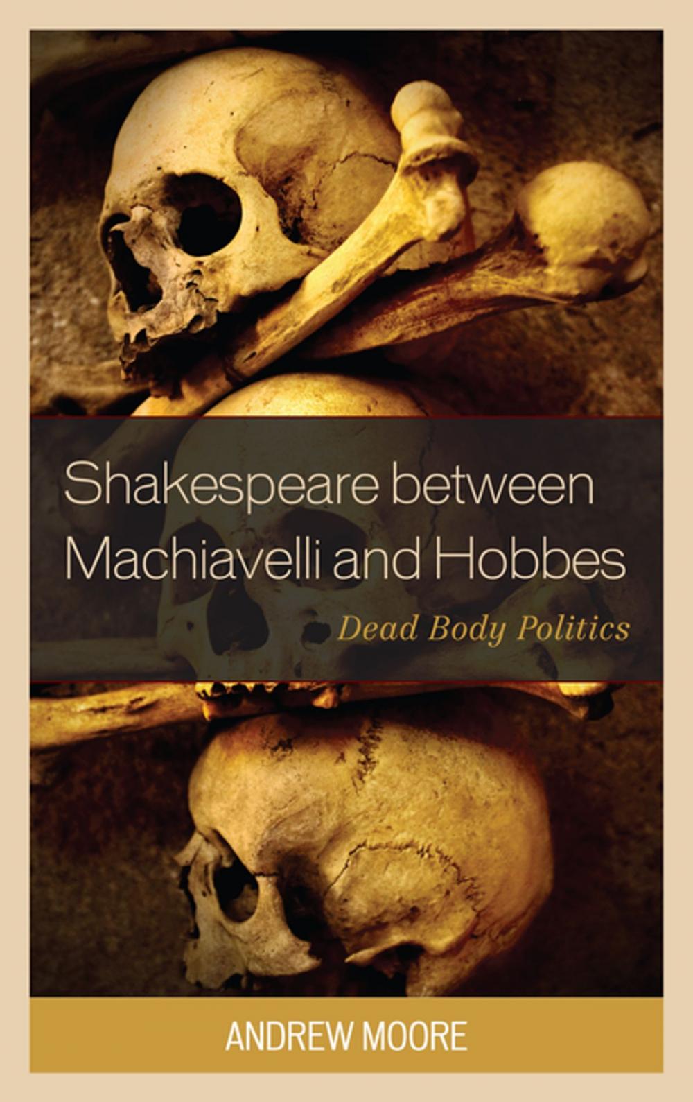 Big bigCover of Shakespeare between Machiavelli and Hobbes