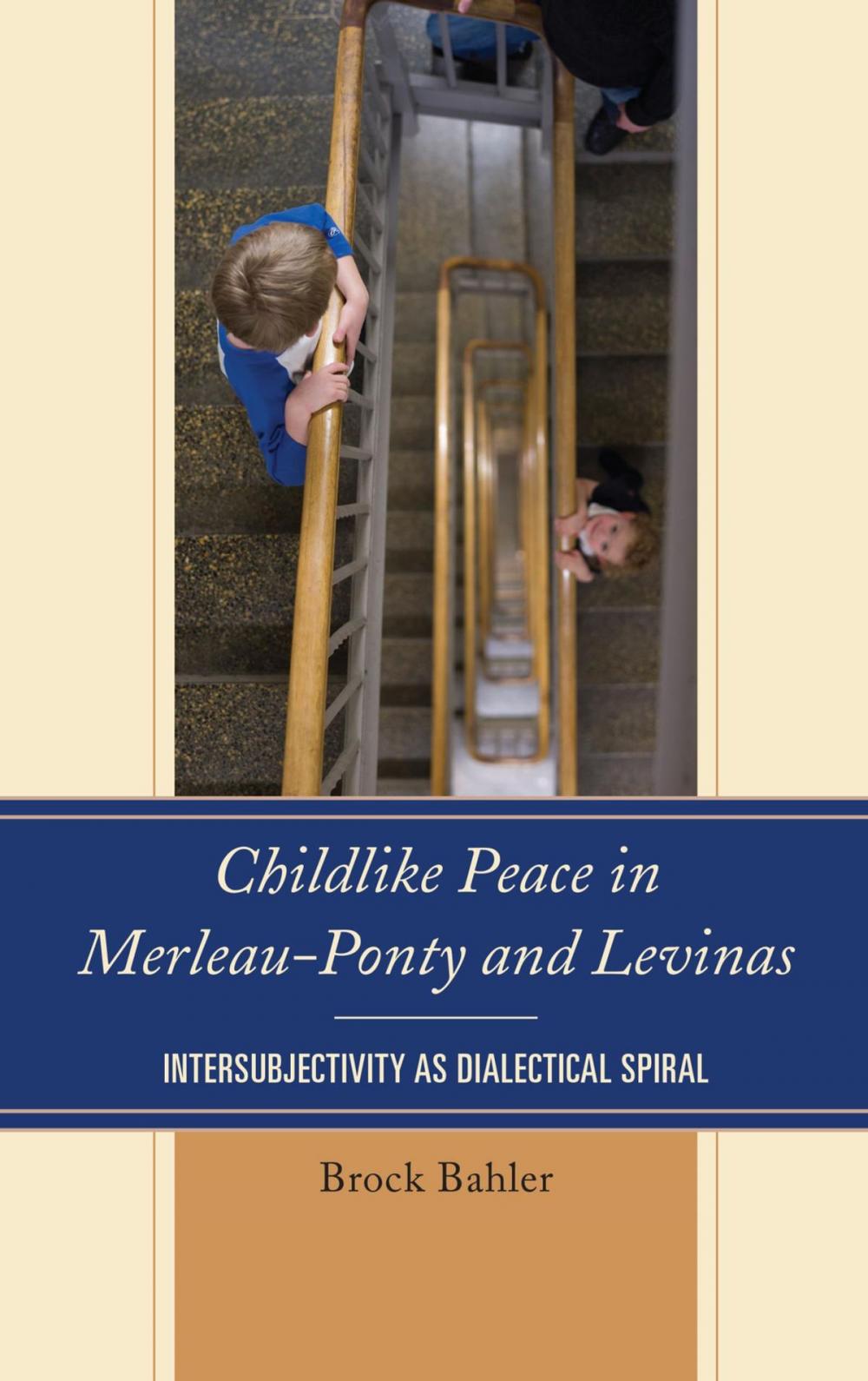 Big bigCover of Childlike Peace in Merleau-Ponty and Levinas