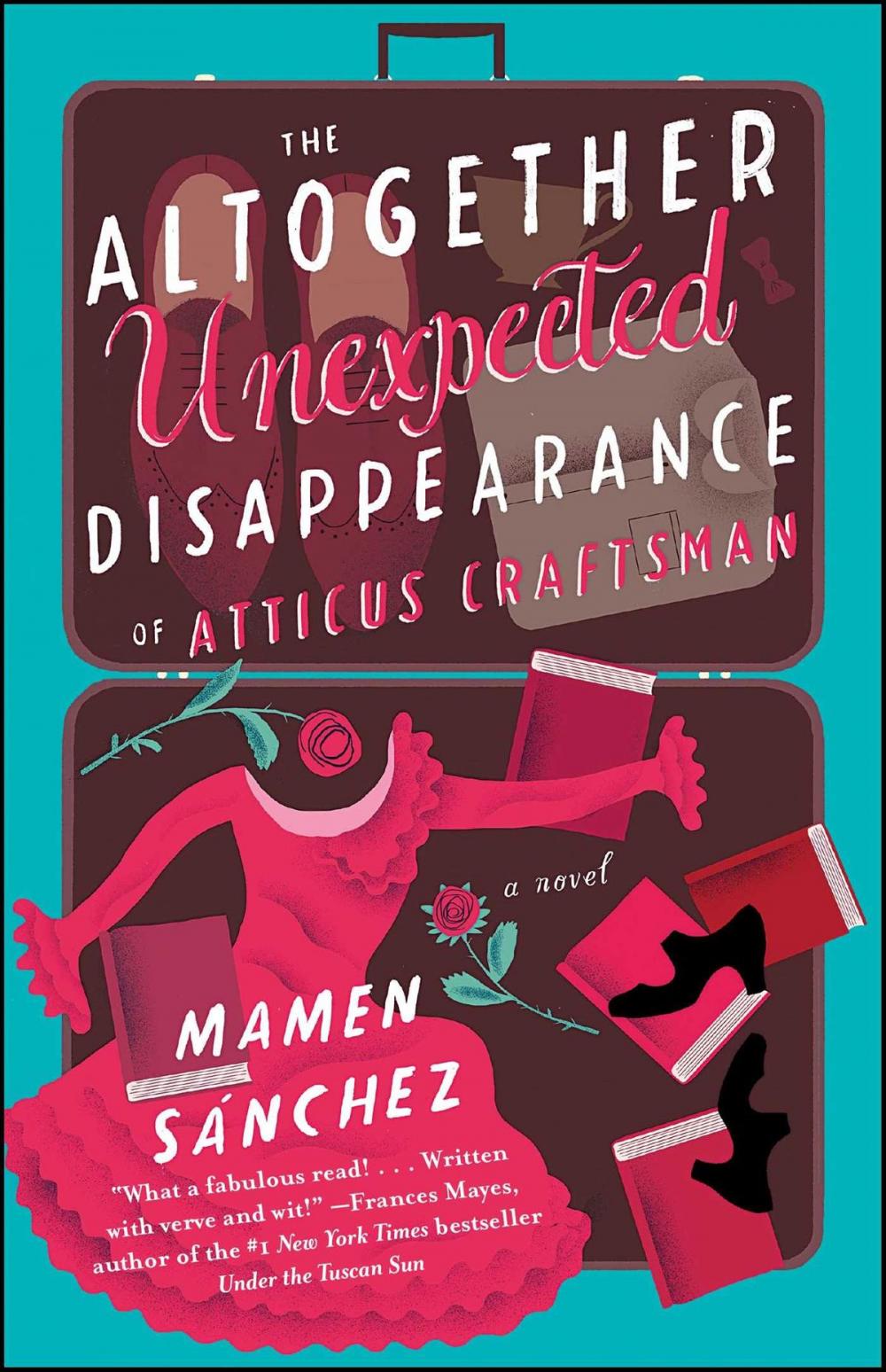 Big bigCover of The Altogether Unexpected Disappearance of Atticus Craftsman