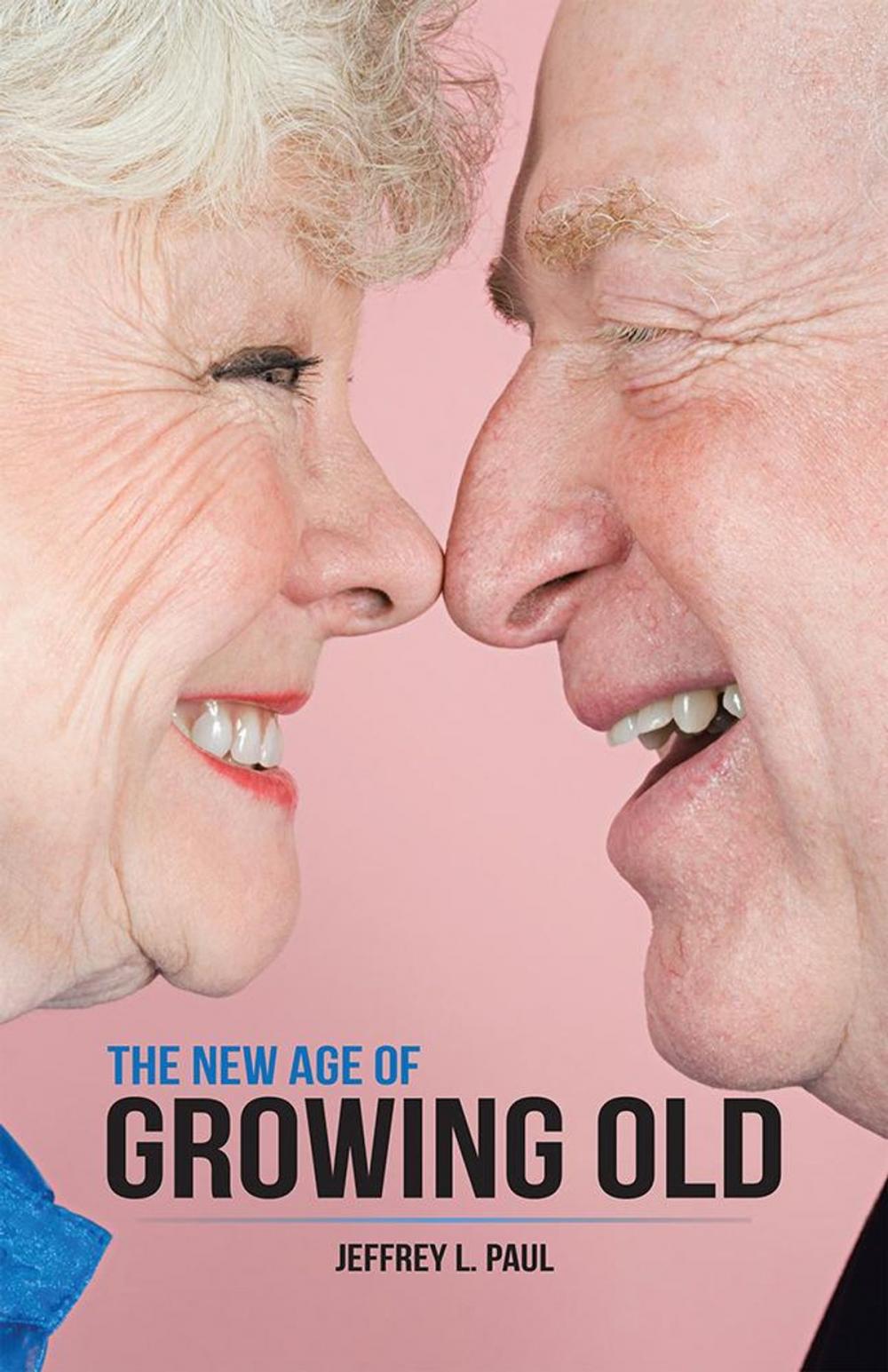 Big bigCover of The New Age of Growing Old