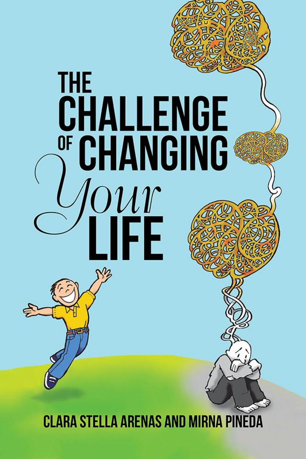 Big bigCover of The Challenge of Changing Your Life