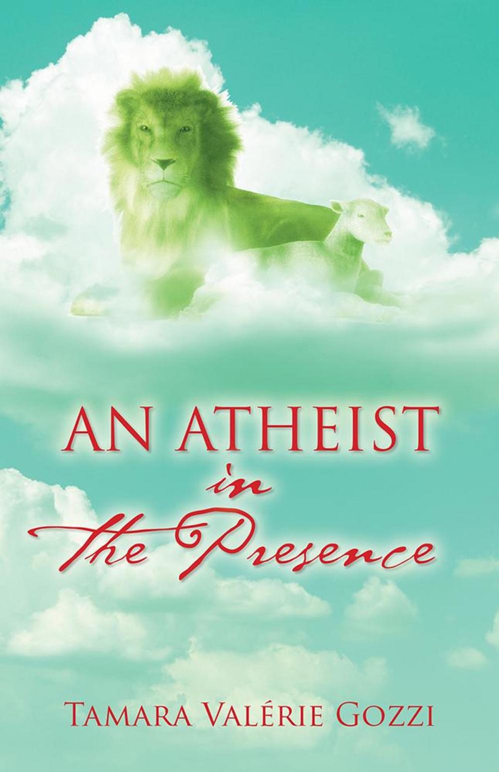 Big bigCover of An Atheist in the Presence