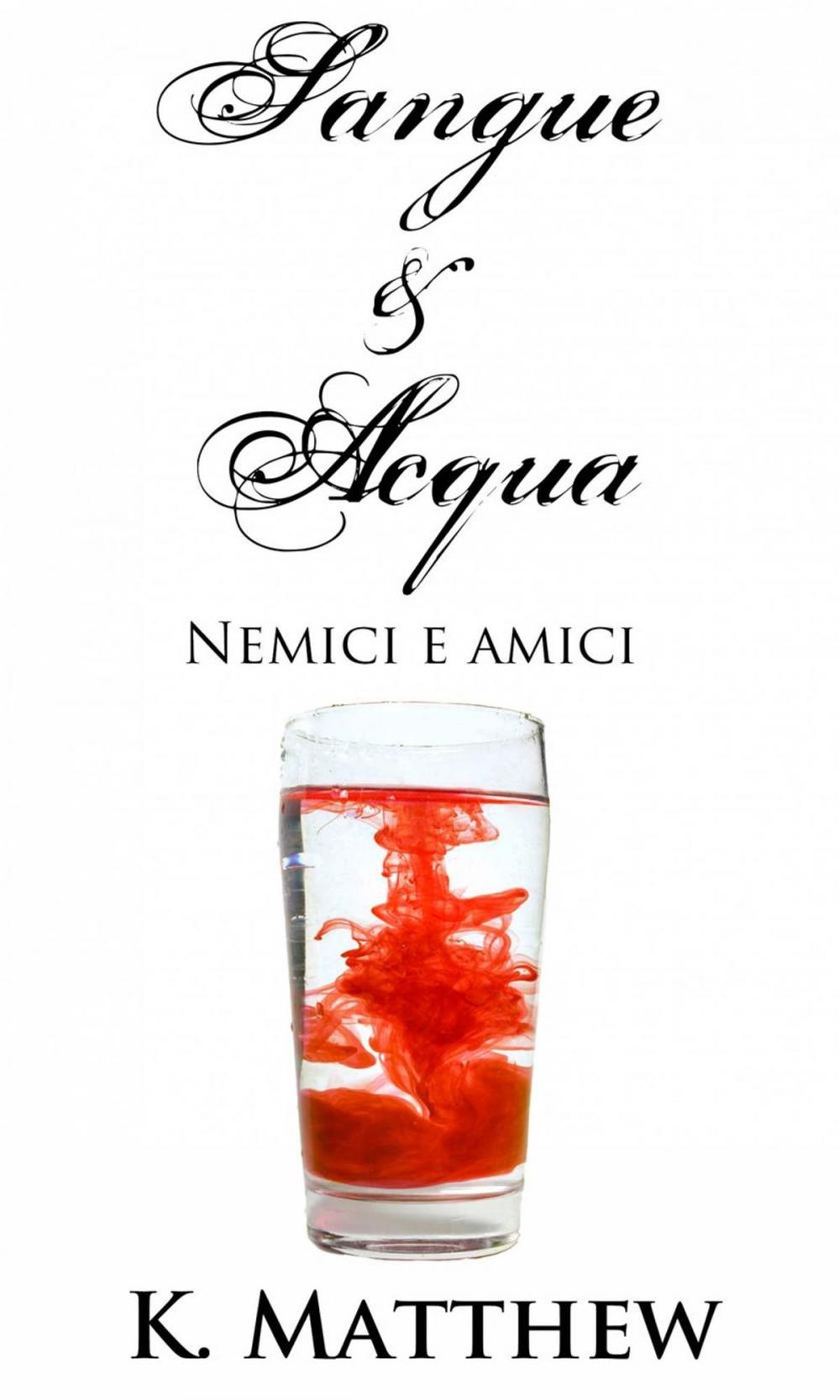 Big bigCover of Nemici e amici (Sangue e Acqua vol.2)