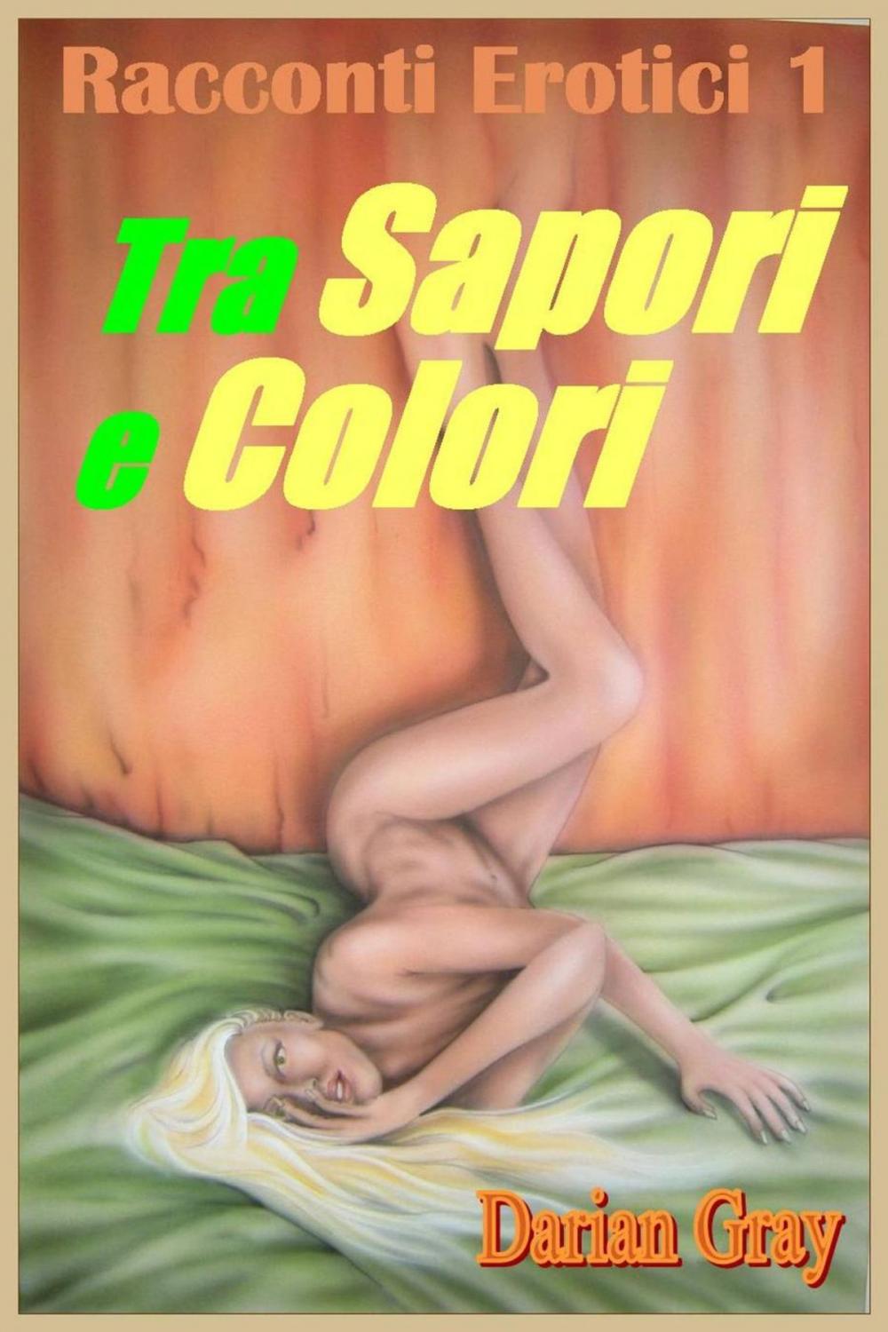 Big bigCover of Tra Sapori e Colori. Racconti Erotici 1