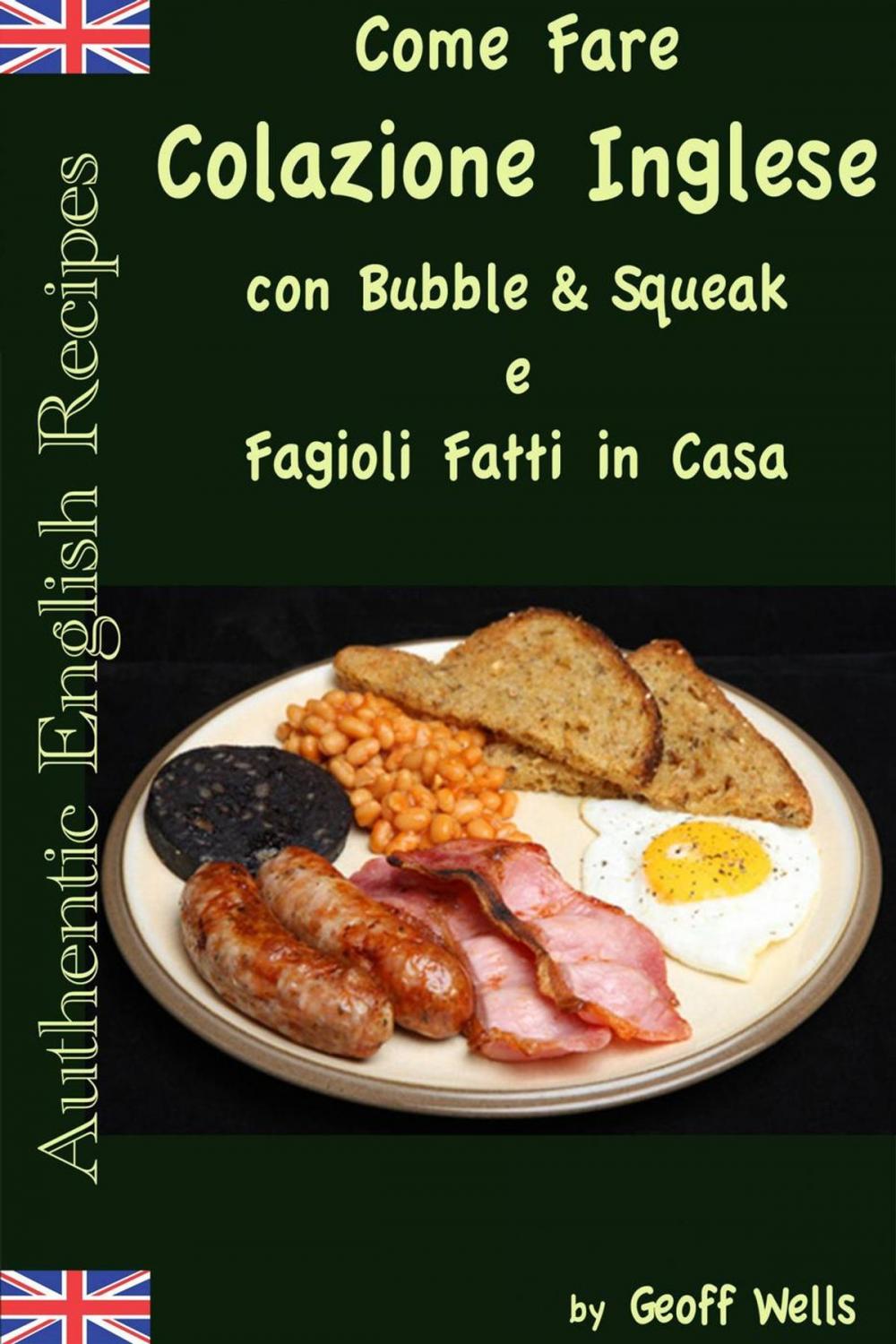 Big bigCover of Come fare colazione Inglese: Bubble & Squeak e Fagioli Fatti in Casa