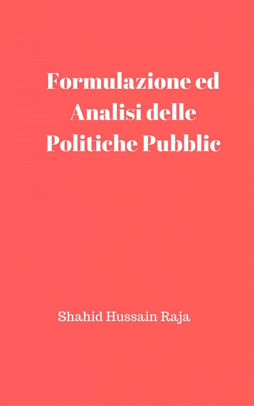 Big bigCover of Formulazione ed Analisi delle Politiche Pubbliche