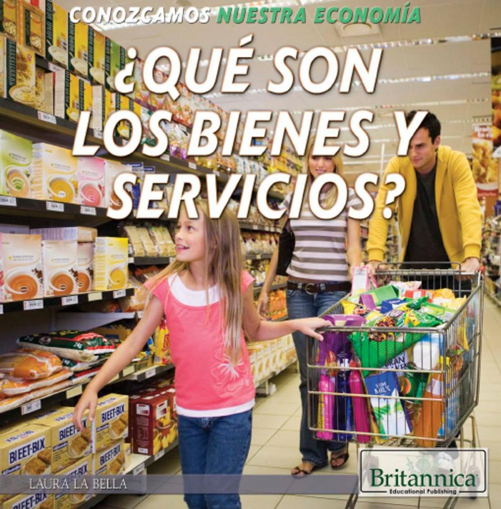 Big bigCover of ¿Qué son los bienes y servicios? (What Are Goods and Services?)