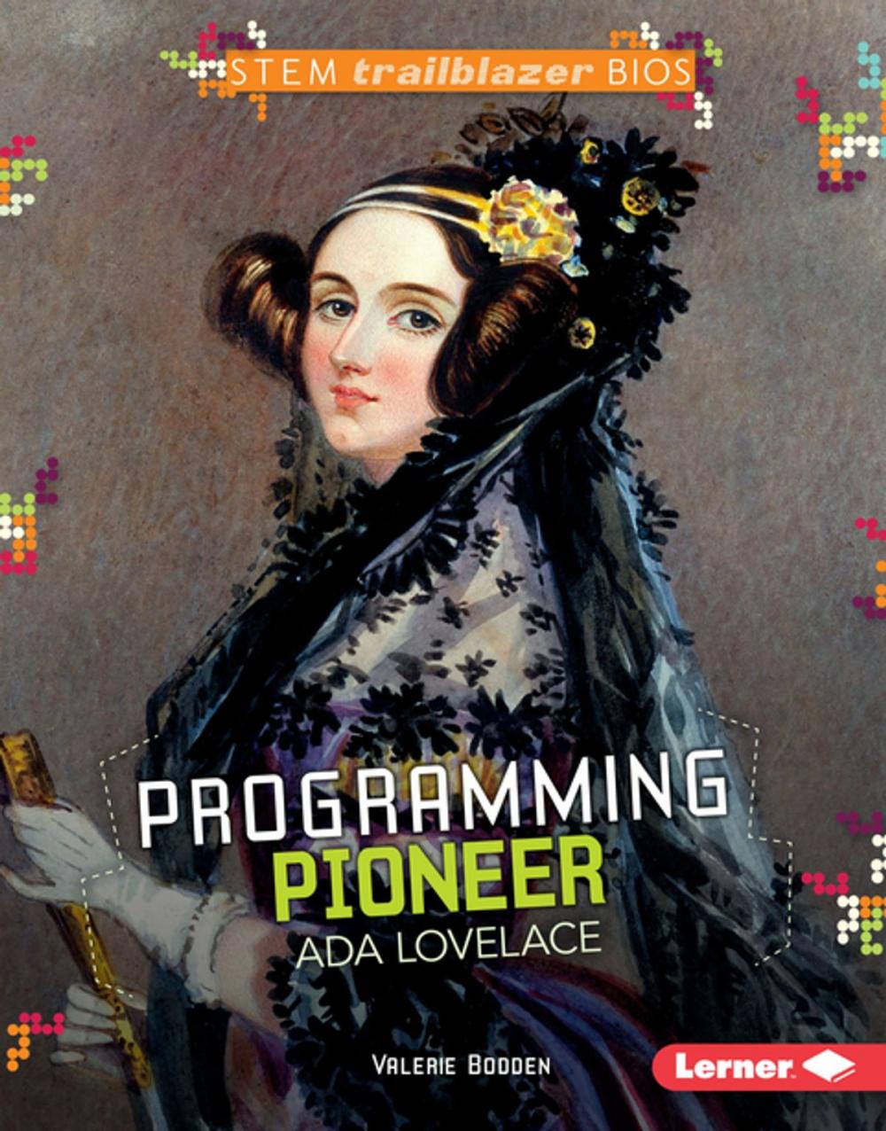 Big bigCover of Programming Pioneer Ada Lovelace