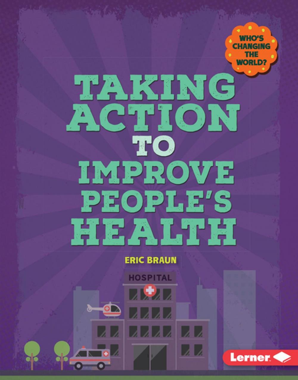 Big bigCover of Taking Action to Improve People's Health