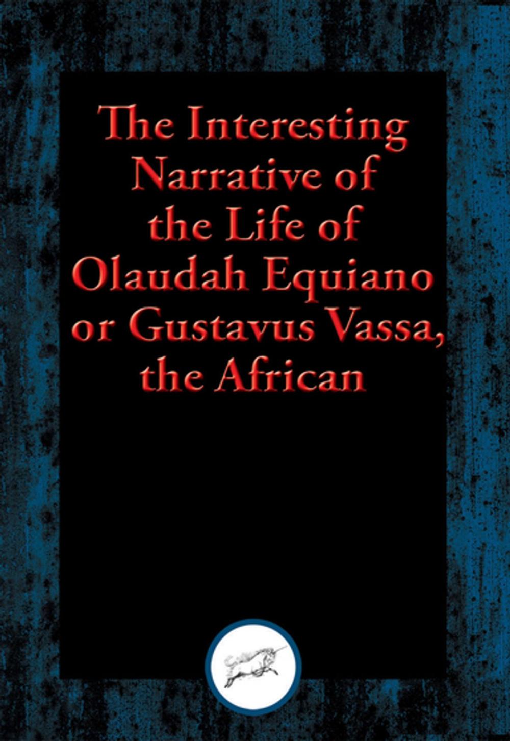 Big bigCover of The Interesting Narrative of the Life of Olaudah Equiano, or Gustavus Vassa, the African