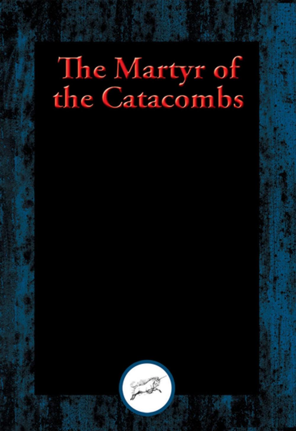 Big bigCover of The Martyr of the Catacombs