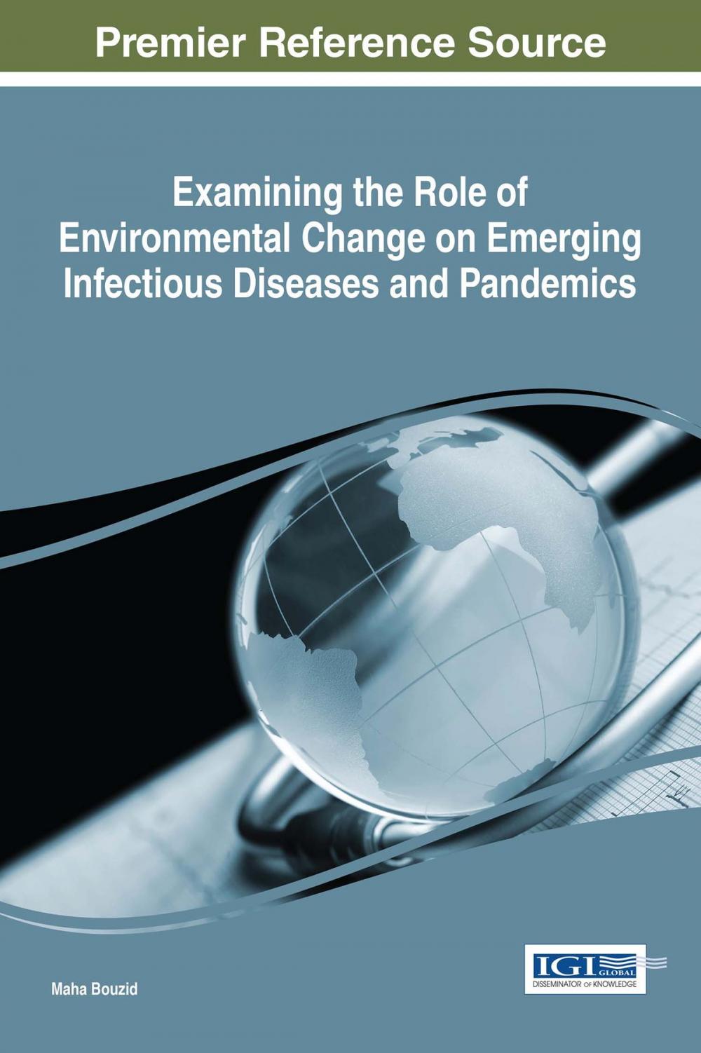 Big bigCover of Examining the Role of Environmental Change on Emerging Infectious Diseases and Pandemics